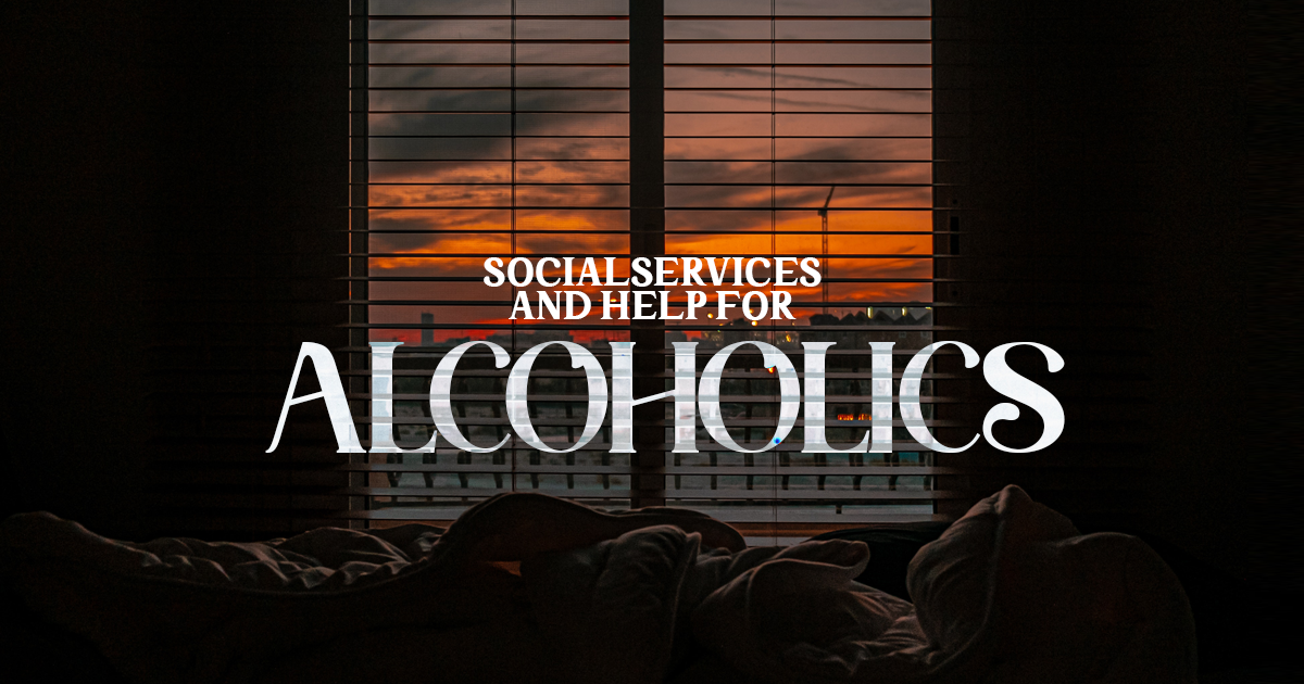 Social Services & Help for Alcoholics