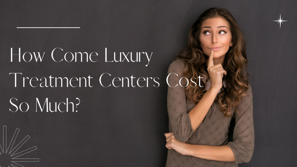 luxury treatment centers