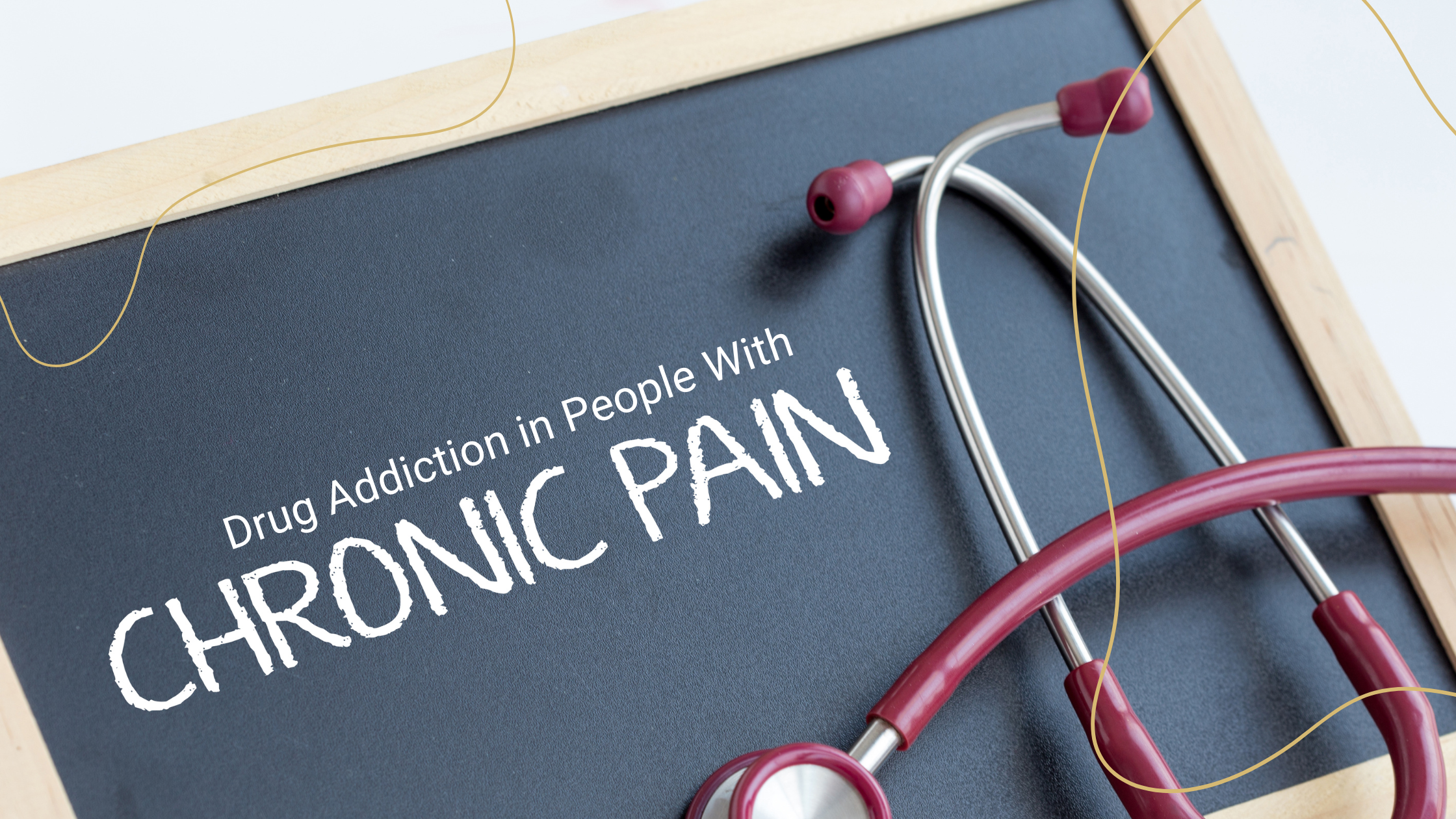 Drug Addiction in People With Chronic Pain