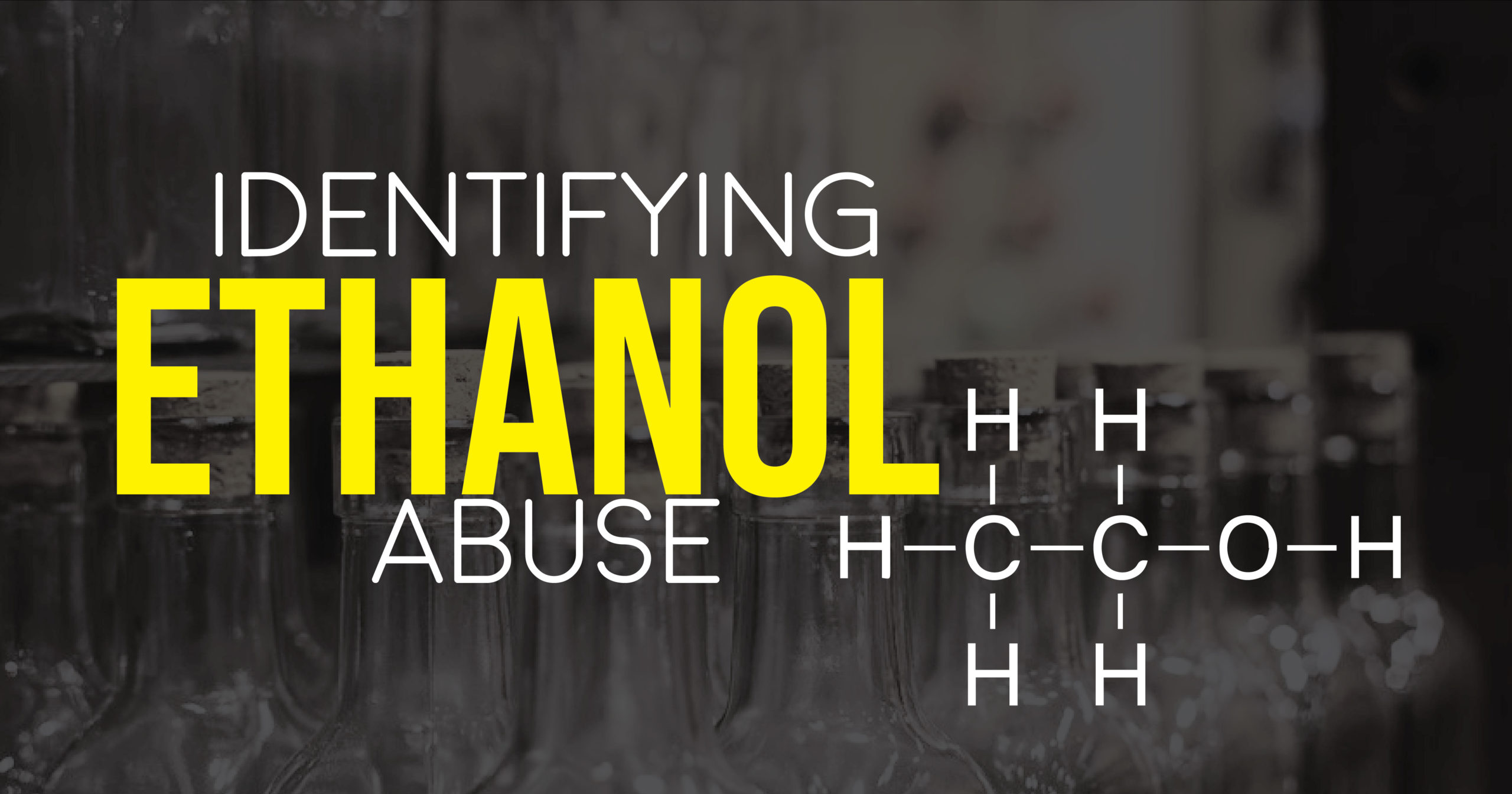 Identifying Ethanol Abuse