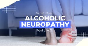 Alcoholic Neuropathy