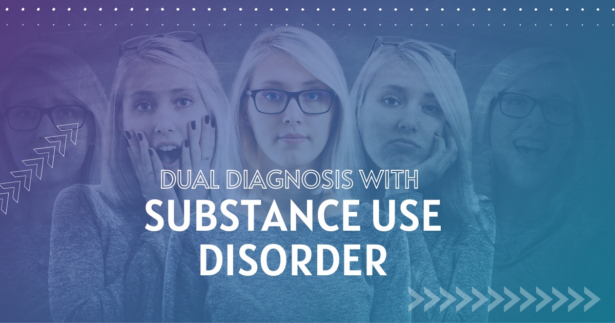 Dual Diagnosis with Substance Use Disorder